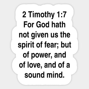 2 Timothy 1:7  King James Version (KJV) Bible Verse Typography Gift Sticker